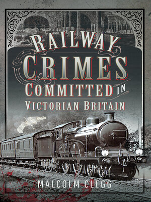 cover image of Railway Crimes Committed in Victorian Britain